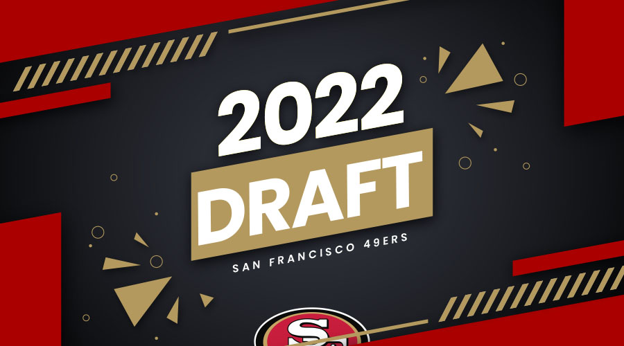 49ers 2022 NFL Draft Projections, Positions & Mock Draft