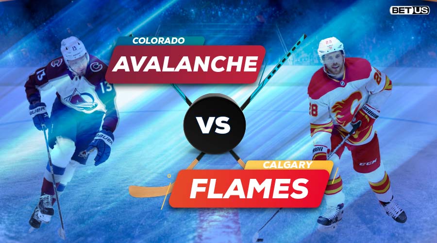 Avalanche vs Flames Preview, Odds, Picks and Predictions