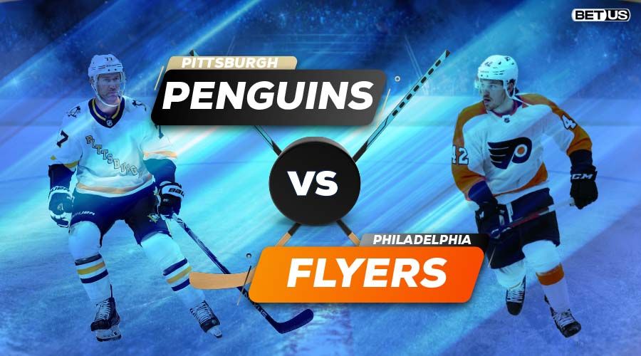 Penguins vs Flyers Odds, Stream, Picks and Predictions