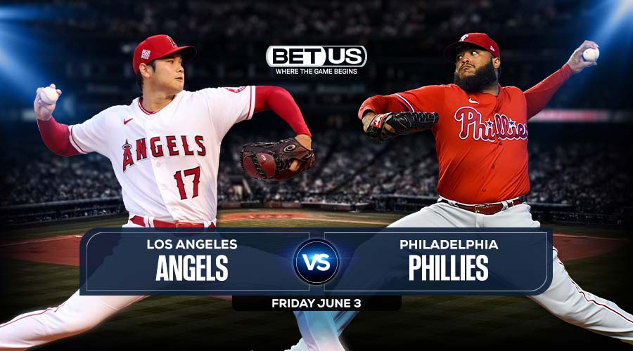 Angels vs Phillies June 03, Predictions, Preview, Odds & Picks