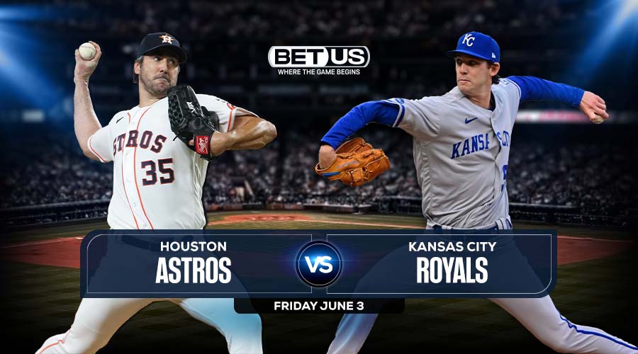 Astros vs Royals Jun 3 Predictions, Preview, Odds & Picks