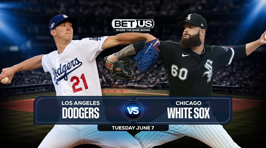 Dodgers vs White Sox, June 07 Preview, Stream, Odds