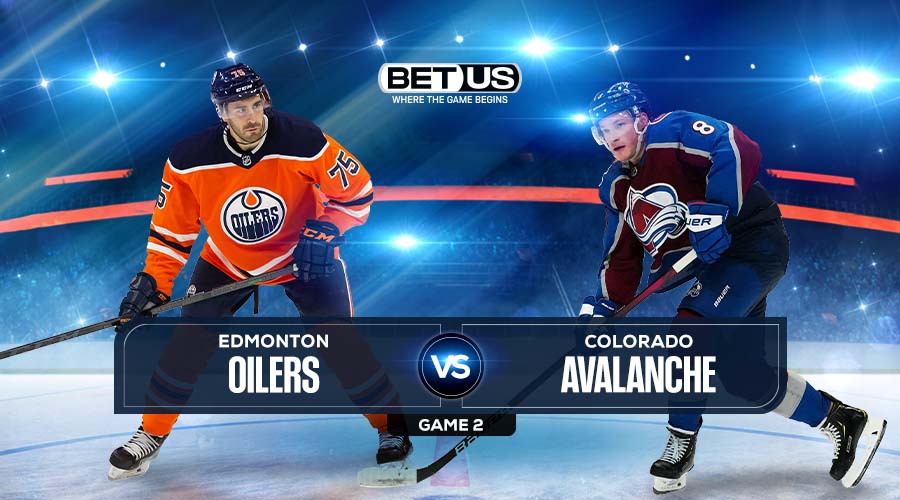 Oilers vs Avalanche Game 2 Predictions, Stream, Odds & Picks