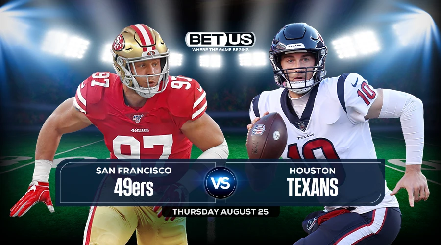 49ers vs. Texans live stream: How to watch the Week 3 NFL preseason game  online, start time, TV channel - DraftKings Network