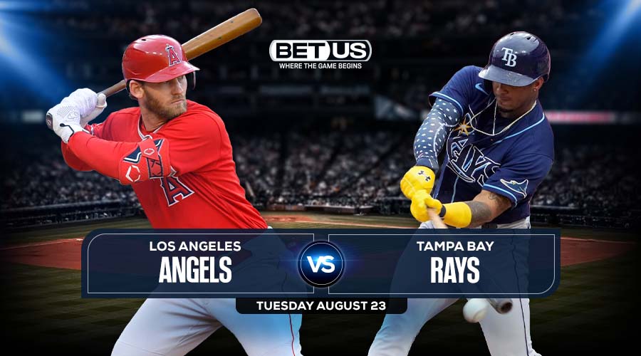 Angels vs Bay Rays, Aug 23, Predictions, Stream, Odds & Picks