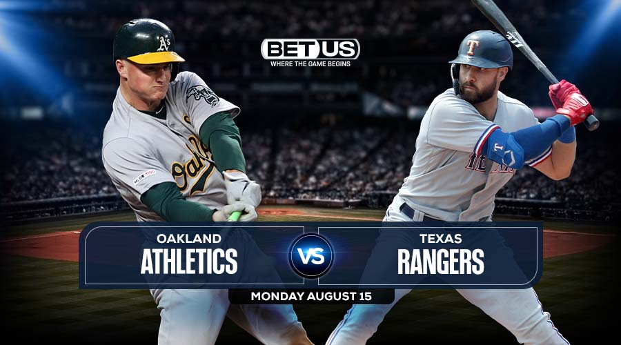 Athletics vs Rangers Aug. 15 Preview, Stream, Odds and Picks