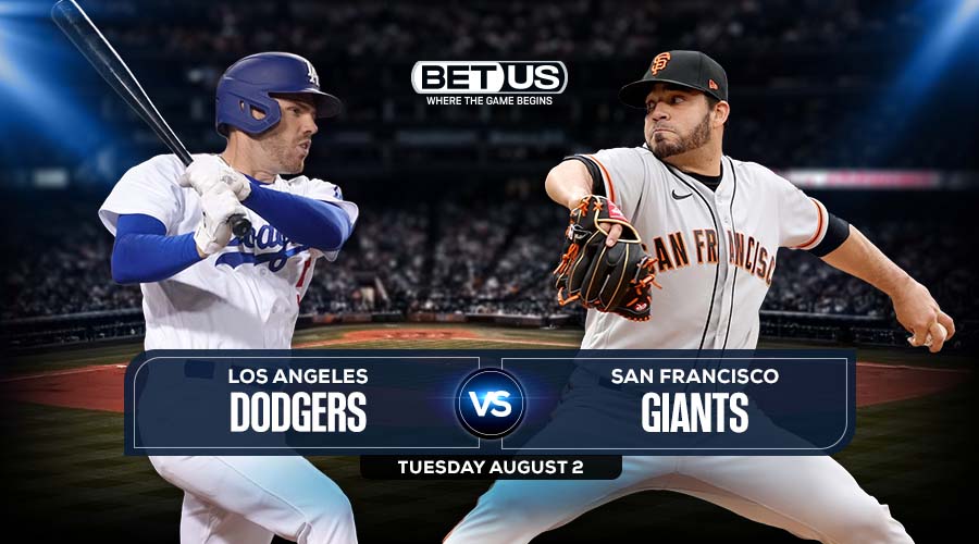 Dodgers vs Giants, Aug 2, Preview, Odds, Picks & Predictions