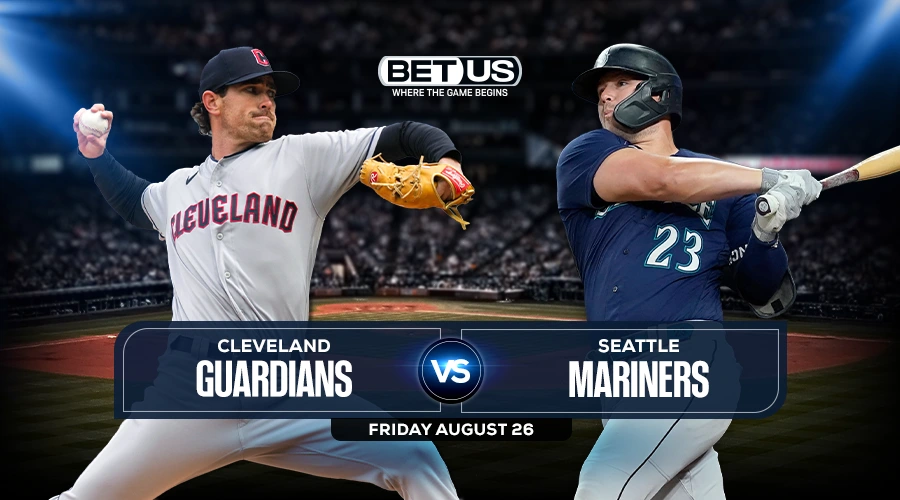 Guardians vs Mariners August 26th Preview, Odds & Picks