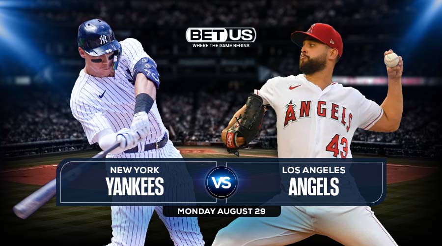 Yankees vs Angels Aug 29 Prediction, Preview, Odds & Picks