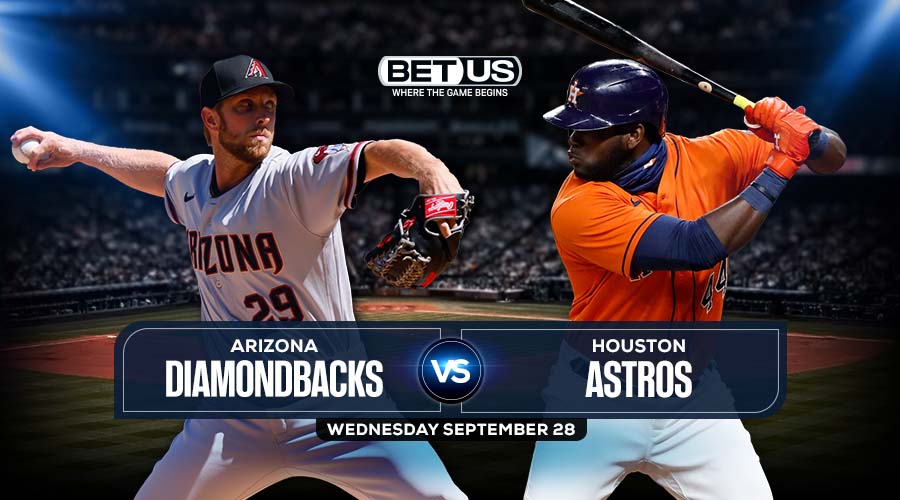 Diamondbacks vs Astros Prediction, Odds & Picks, Sep, 28.
