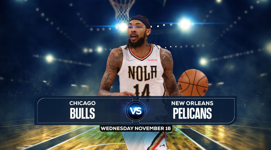 Bulls vs Pelicans Prediction, Preview, Odds & Picks Nov. 16