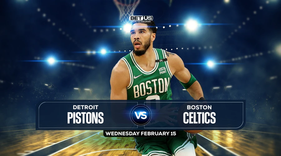 Pistons vs Celtics Prediction, Preview, Odds and Picks, Feb. 15