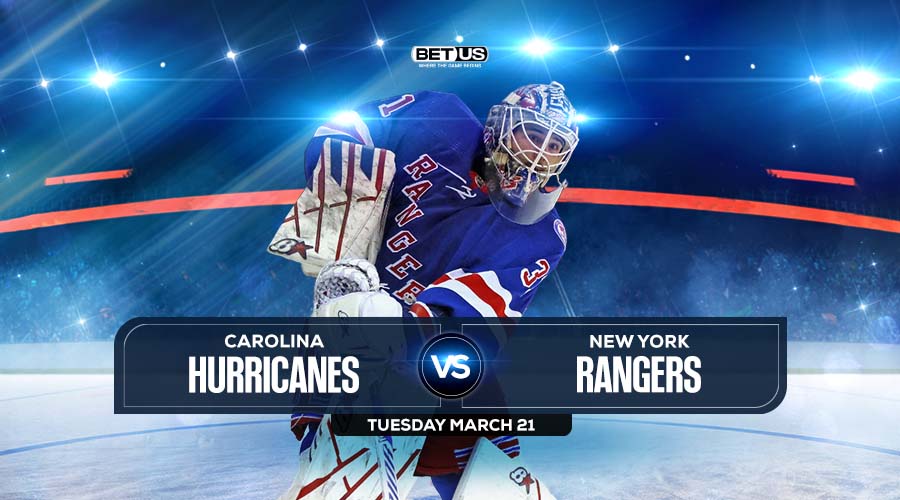Hurricanes vs Rangers Prediction, Stream, Odds and Picks Mar 21