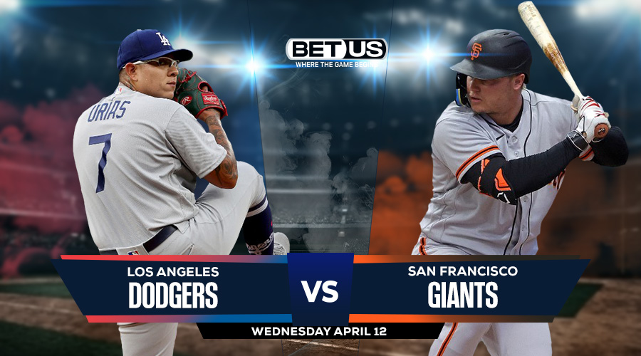 Dodgers vs Giants Prediction, Stream, Odds and Picks April 12