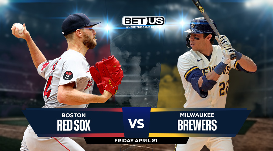 Red Sox vs. Brewers Predictions & Picks - April 21