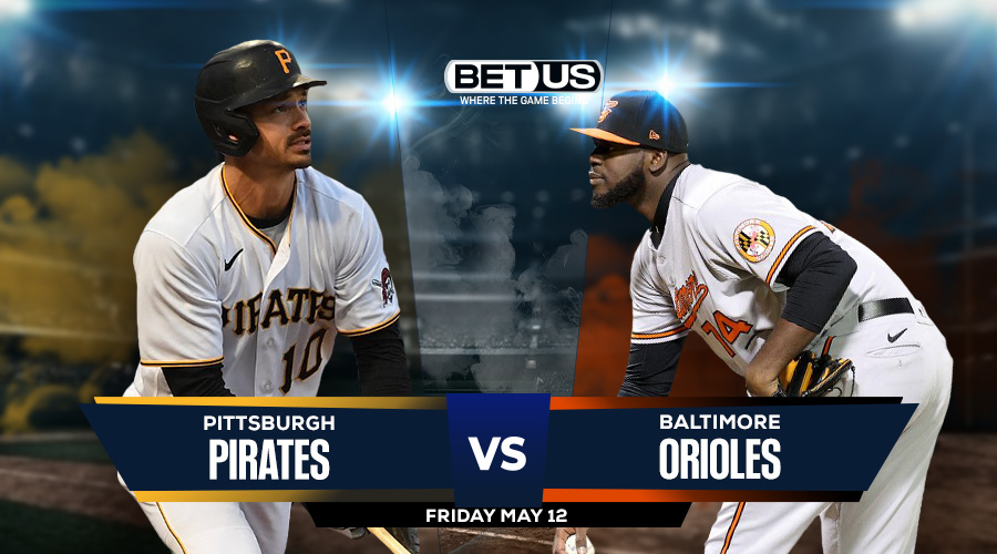 Pirates vs Orioles Prediction, Odds and Picks May 12