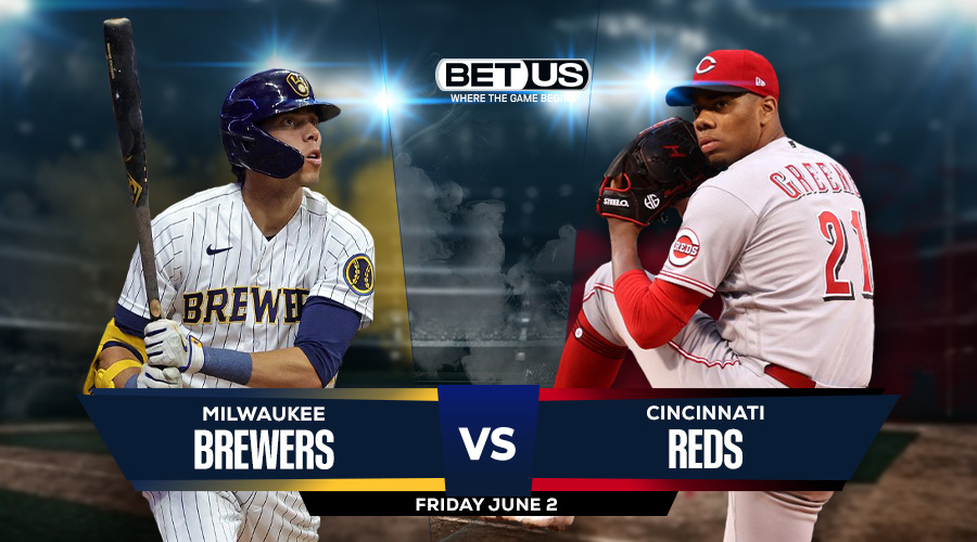 Brewers vs Reds Prediction, Game Preview, Odds and Picks Jun 2