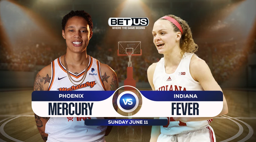 Mercury vs Fever Game Prediction Odds and Picks June 11