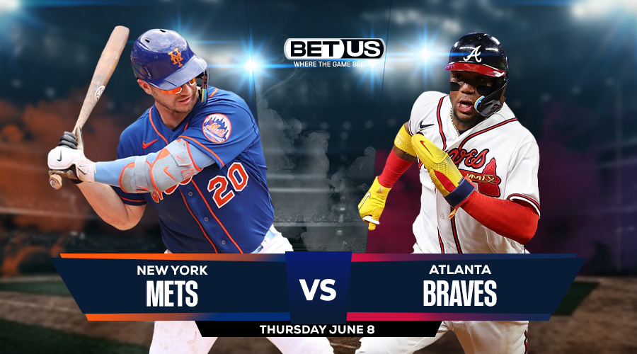 Mets vs Braves Prediction, Live Stream, Odds and Picks June 8