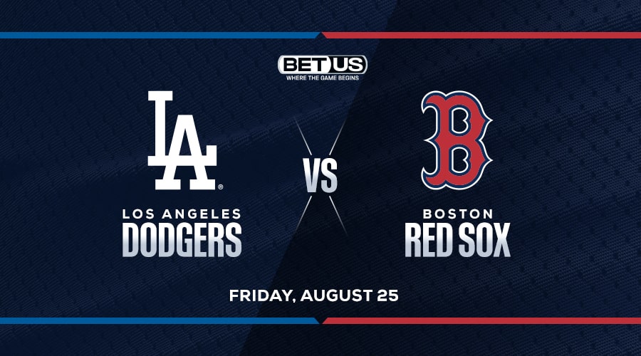 Dodgers vs. Red Sox Predictions & Picks - August 25
