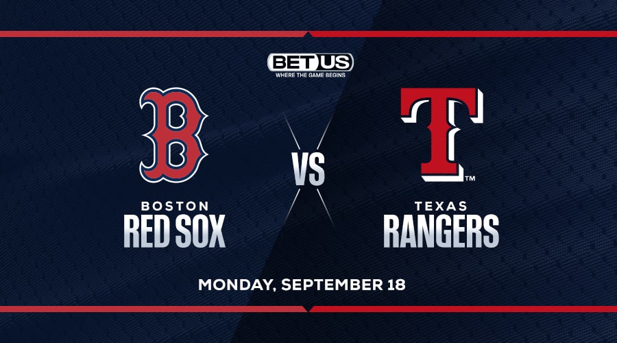 Texas Rangers at Boston Red Sox odds, picks and predictions