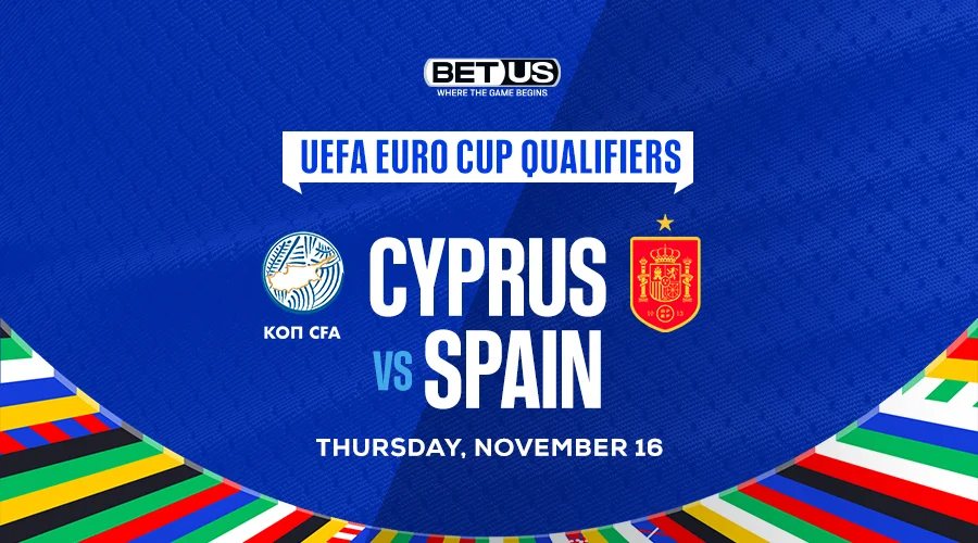 Euro 2024 Qualifiers Soccer Bet Picks Cyprus vs Spain