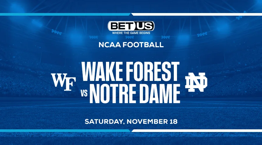 Our Best Bets For NCAA Week 12: Wake Forest Vs Notre Dame