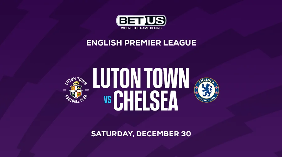 Bet Draw In Luton Town Vs Chelsea Epl Action 