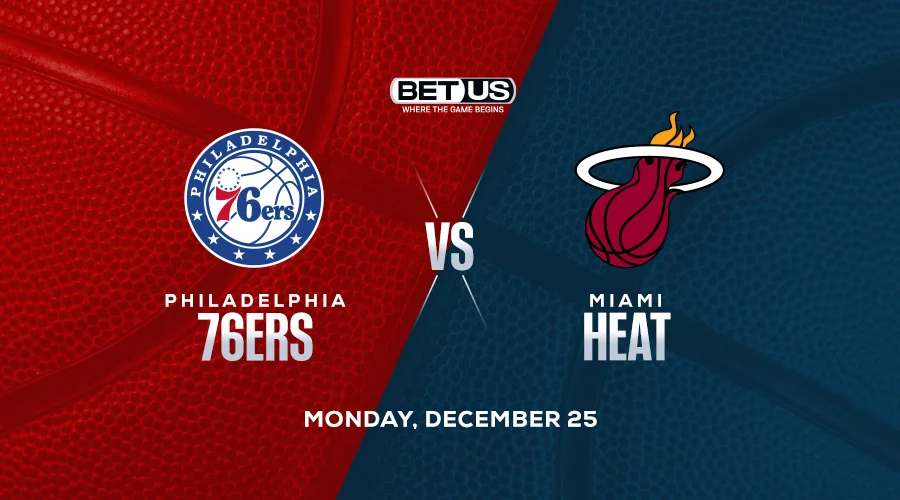 76ers vs Heat Best NBA Betting Tips for Christmas