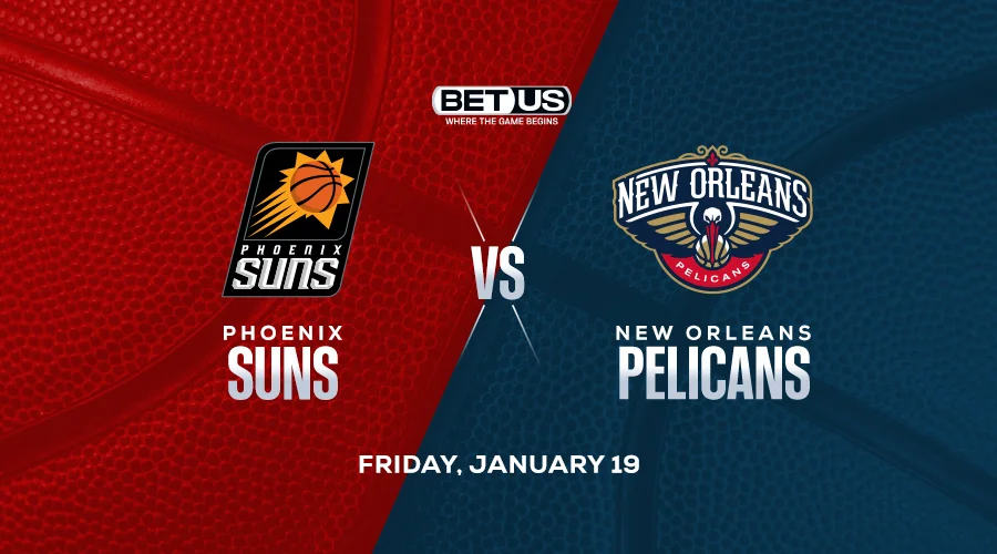 NBA Pick: Expect Offensive Firepower in Suns-Pelicans Matchup