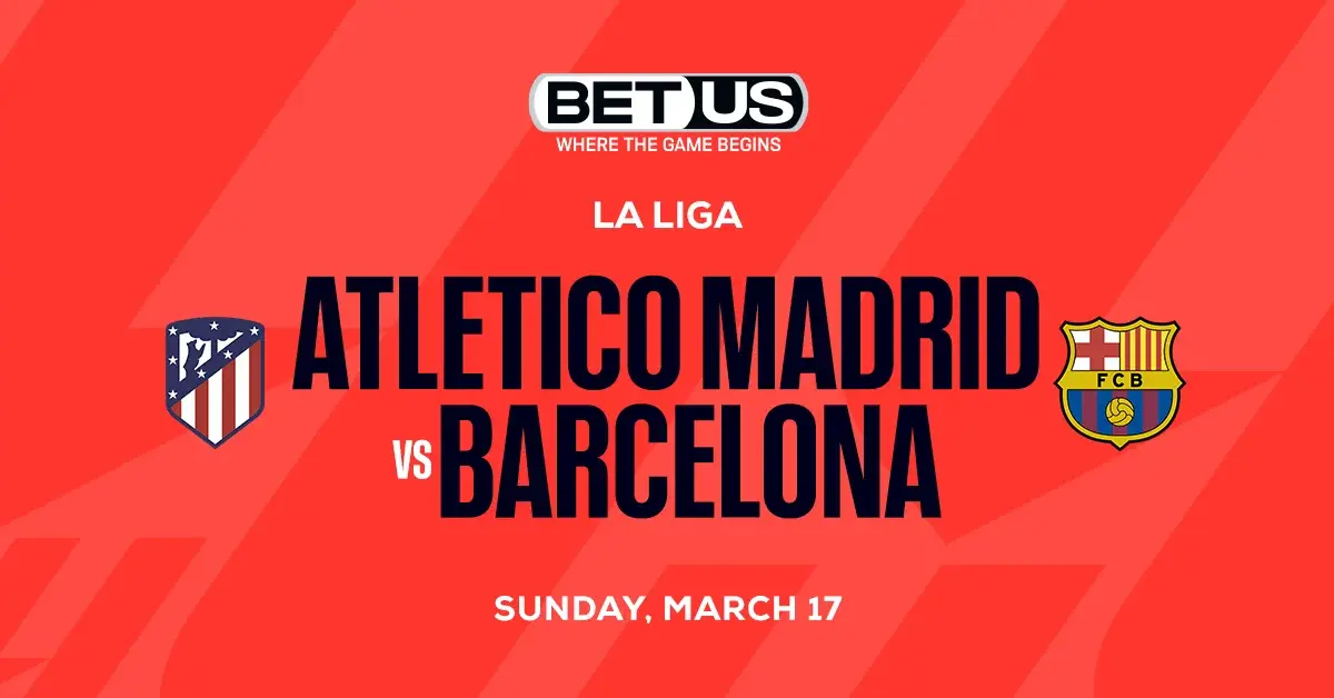 Atletico Madrid Vs Barcelona Prediction, Odds And Betting Tips 3/17/24